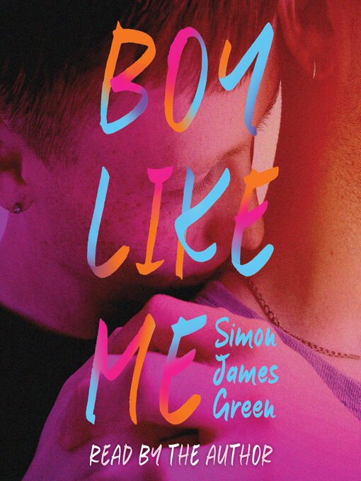 Title details for Boy Like Me by Simon James Green - Wait list